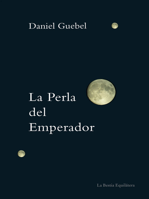 Title details for La Perla del Emperador by Daniel Guebel - Available